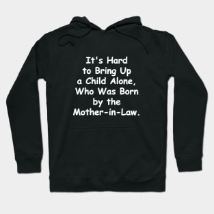 Funny quote Hoodie